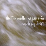 Jim Mullen Catch My Drift